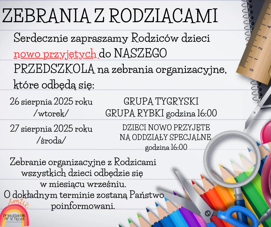 Ogłoszenie informujące o zebraniach z rodzicami, dla dzieci nowo przyjętych, które odbędą się 26 sierpnia o godzinie 16.00 w grupie Kotki i Tygryski oraz 27 sierpnia dla dzieci z oddziałów specjalnych o godzinie 16.00.
